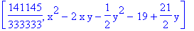 [141145/333333, x^2-2*x*y-1/2*y^2-19+21/2*y]